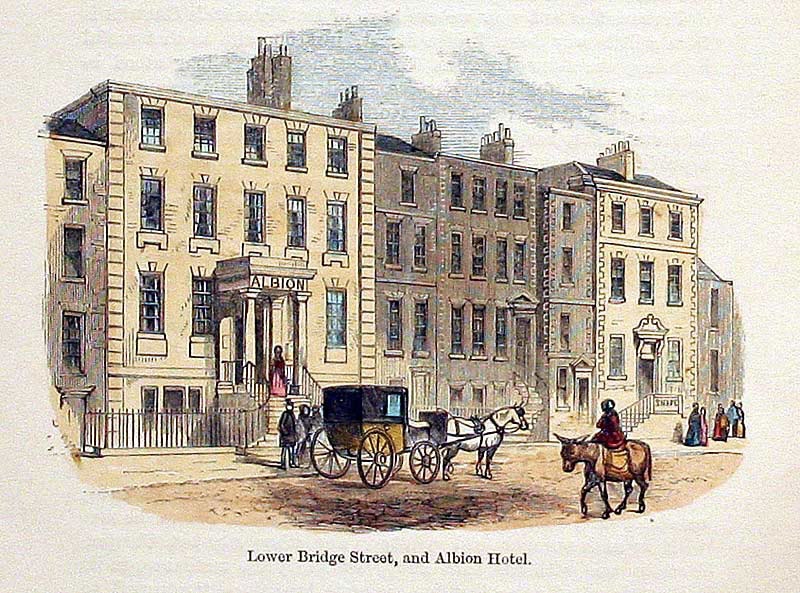 Lower Bridge Street and Albion Hotel. Woodcut vignette published in 1857  Lower Bridge Street and Albion Hotel. Woodcut vignette published in 1857