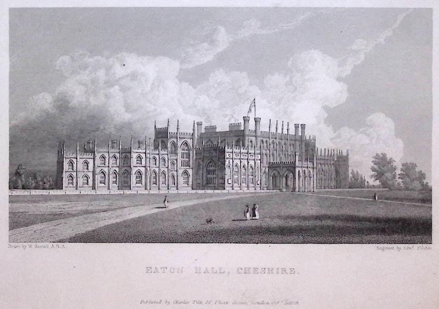 Eaton Hall, Chester by W. Westall c.1830  Eaton Hall, Chester by W. Westall c.1830